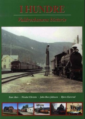 I hundre, Valdresbanens historie