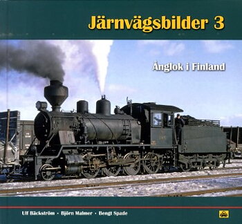 Järnvägsbilder 3 : Ånglok i Finland