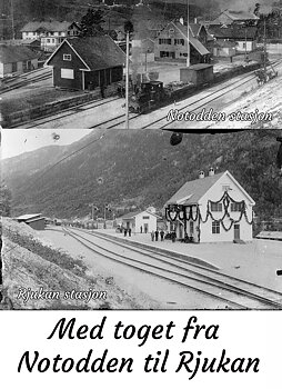 Med toget fra Notodden til Rjukan (DVD) 
