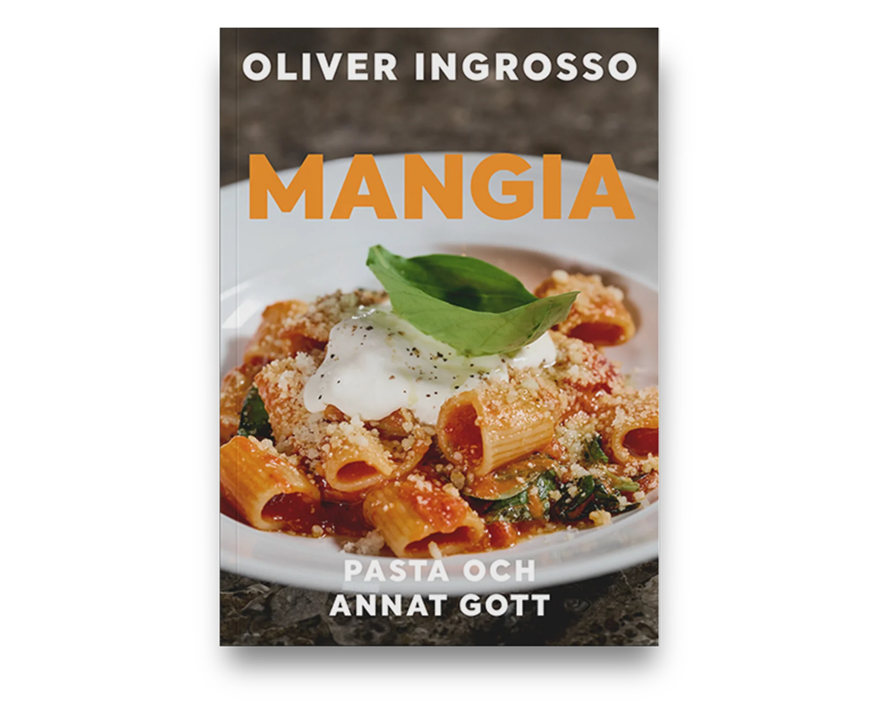MANGIA- Oliver Ingrosso