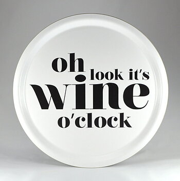 Rund Bricka "wine o clock" - Vit med svart text