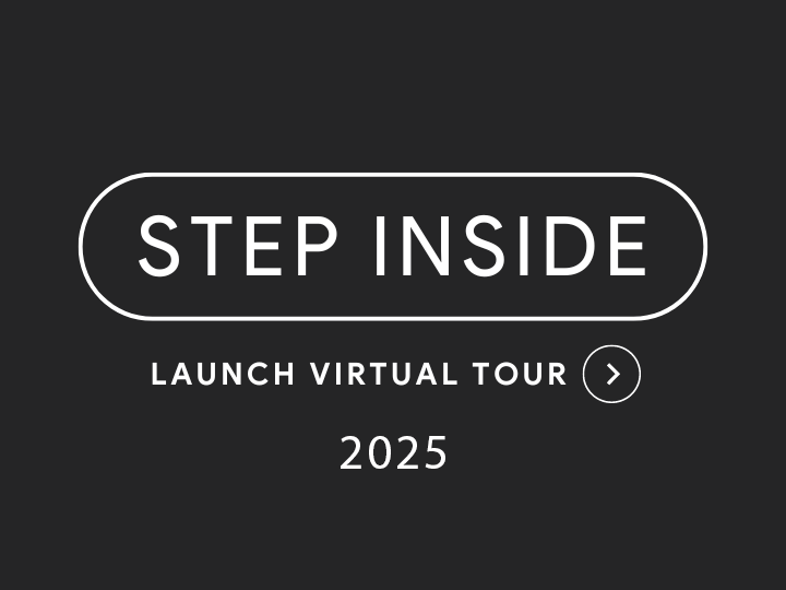 Step Inside – Virtual Tour