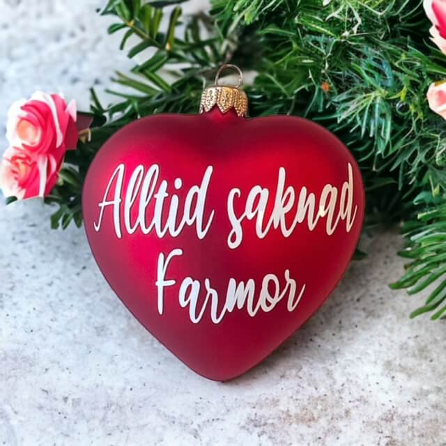 Julgranskula - Hjärta "Alltid saknad" - Valfritt namn