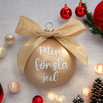 Julgranskula "Min första jul" - Guld 8 cm