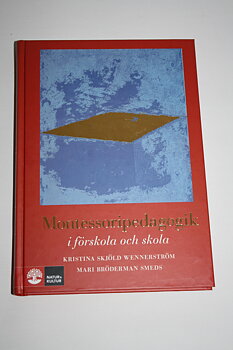 Montessoripedagogik i förskola och skolan