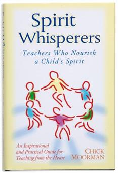Spirit Whisperers: Teachers Who Nourish A Chi