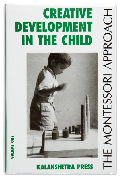 Creative Development In The Child: Volume 1