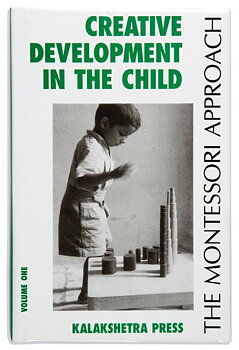 Creative Development In The Child: Volume 1