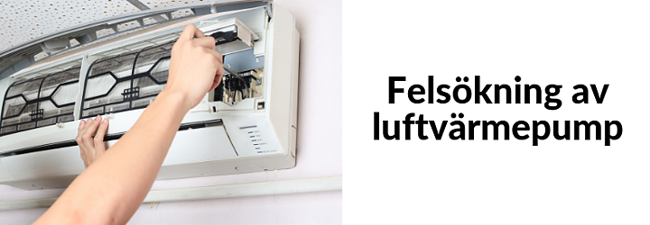 Felsökning av luftvärmepump