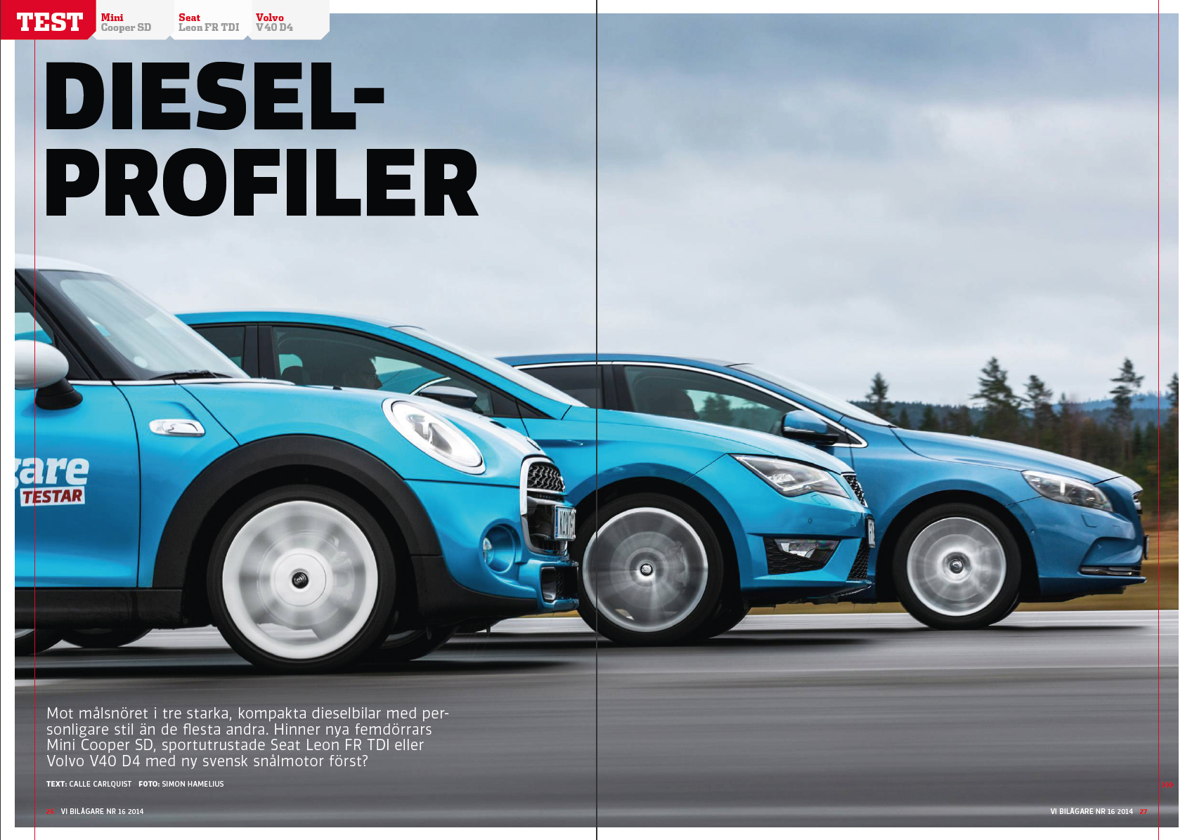PDF 2014/16 ViB Test: Mini Cooper SD, Seat Leon TDI, Volvo V40 D4