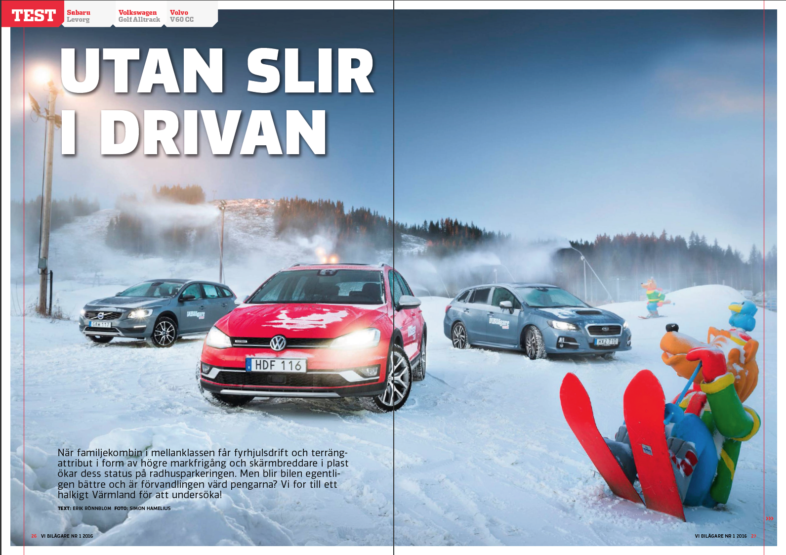 PDF ur Vi Bilägare 2016/01  Biltest: Subaru Levorg, VW Golf Alltrack, Volvo V60CC