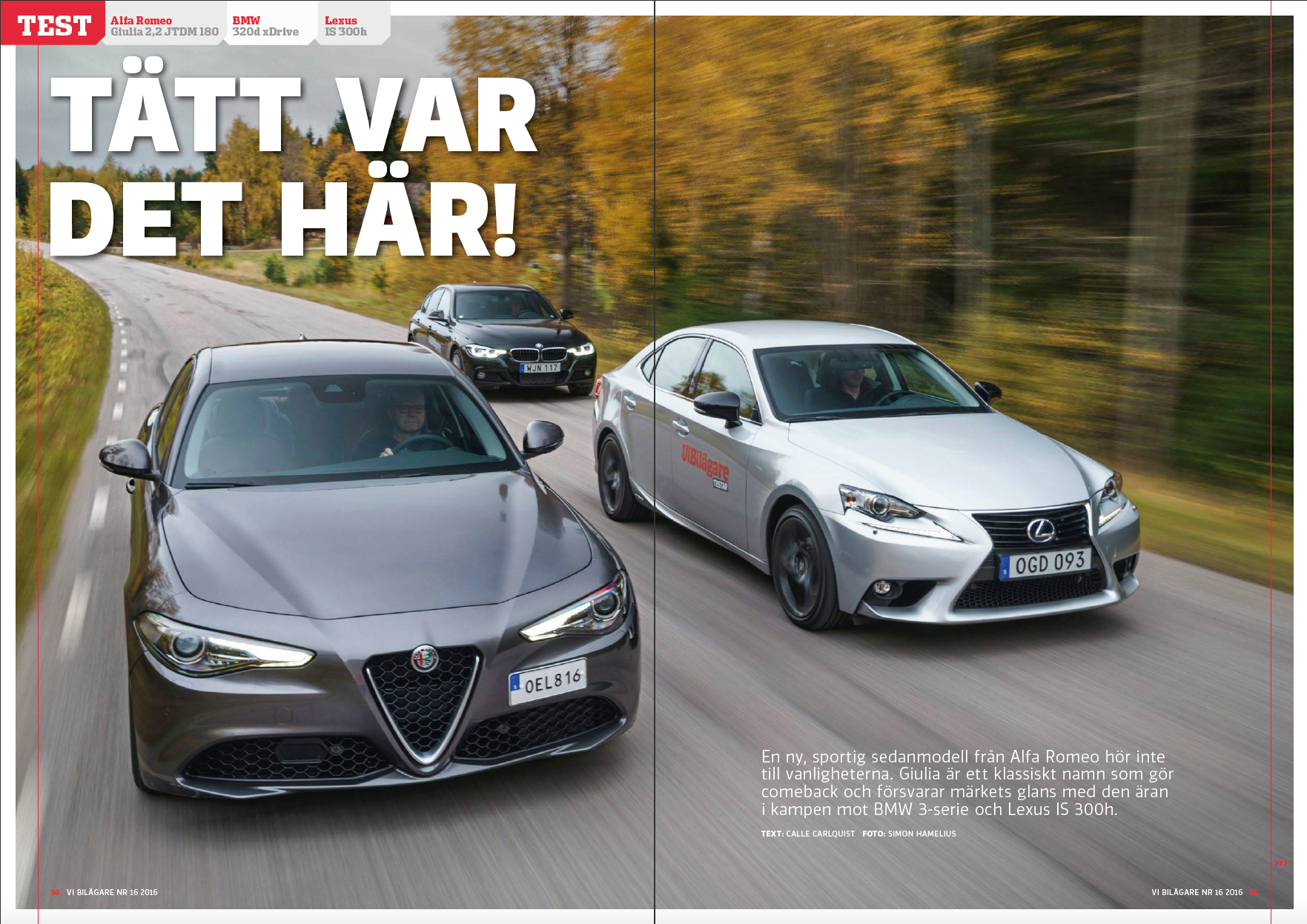 Vi Bilägare 2016/16 Biltest: Alfa Romeo Giula 2,2 , BMW 320d xDrive, Lexus IS300h