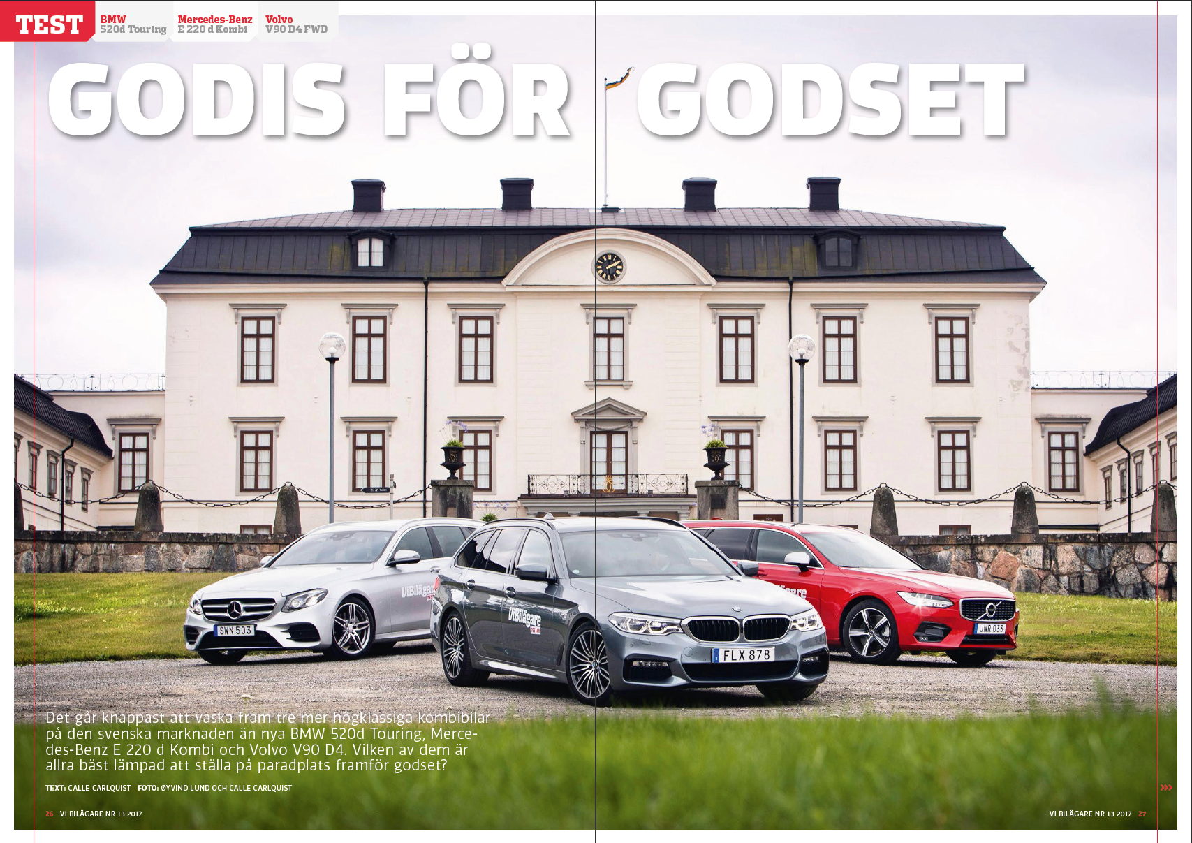 Vi Bilägare 2017/13 Biltest: BMW 520d Touring, Mercedes-Benz E 220 d kombi, Volvo V90 D4 FWD