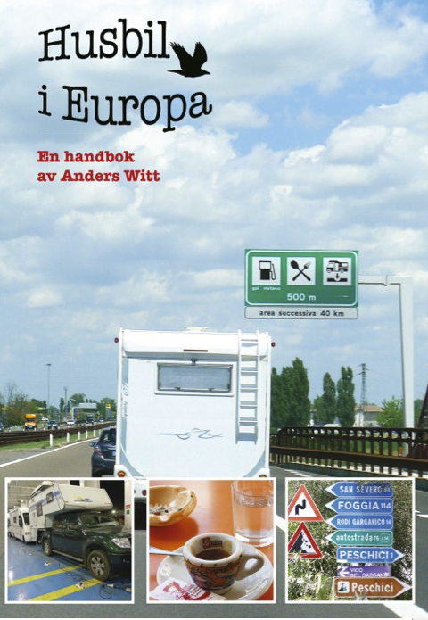 Husbil i Europa av Anders Witt, femte upplagan. 2018