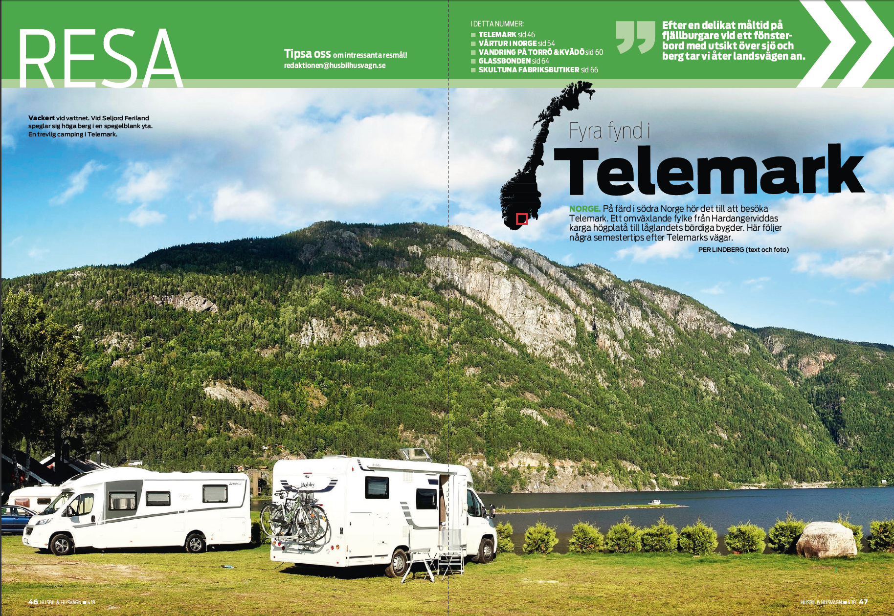 Resa 04/2018: Norge: Telemark och turistväg 63. Östergötland: Kvädöfjärden, Åsvikelandet och Torrö. Västerbotten: Minitips i norr. Västmanland: Skultuna