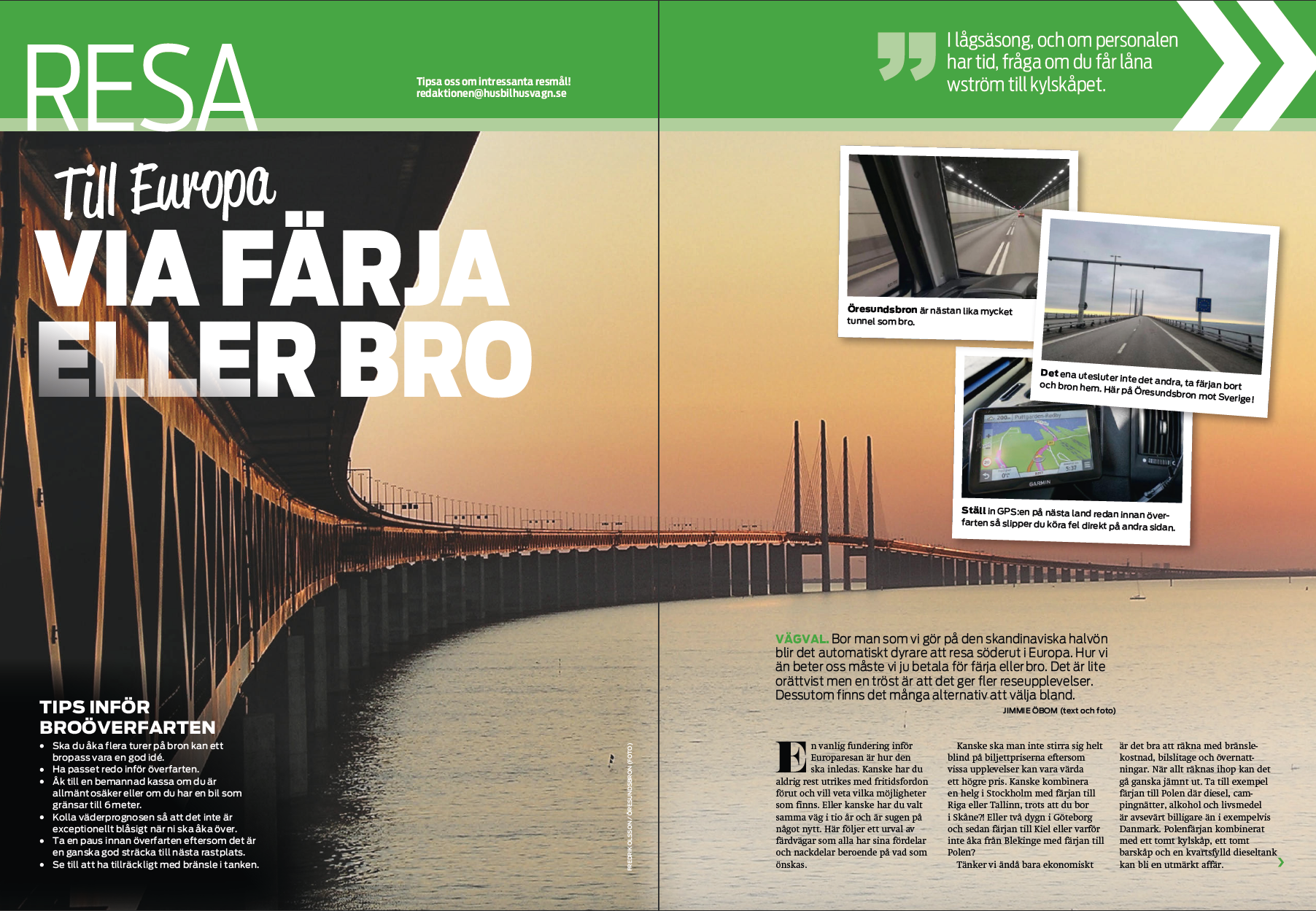 RESA 5/2019 - Färja eller bro i Europa/Rødby-Puttgarden/Gdansk och Sopot/Guide till Autobahn/Härjedalen fiske