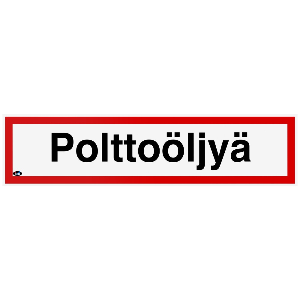 SKYLT POLTTOÖLJY 400X100