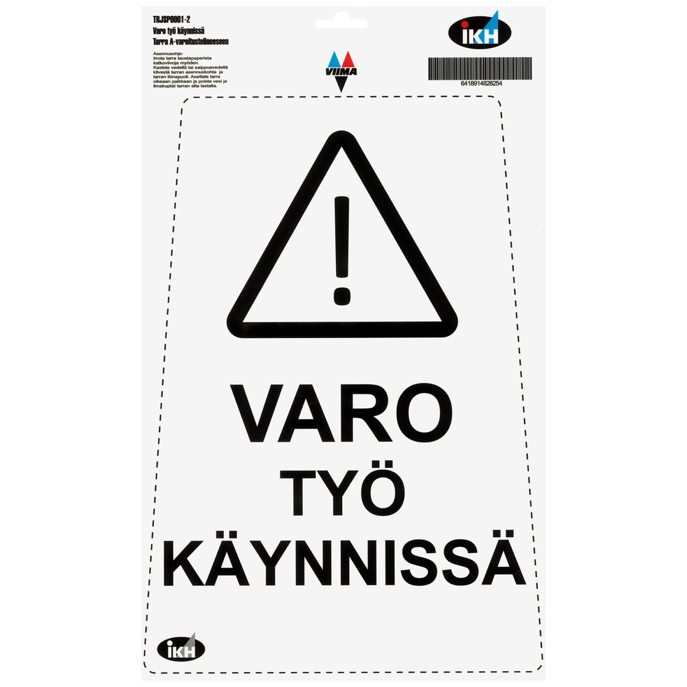 DEKAL TILL GOLVSKYLT "VARO TYÖ KÄYNNISSÄ"