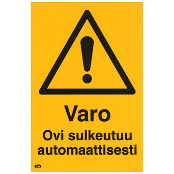 SKYLT VARO. OVI SULKEUTUU AUTOMAATTISESTI 200X300