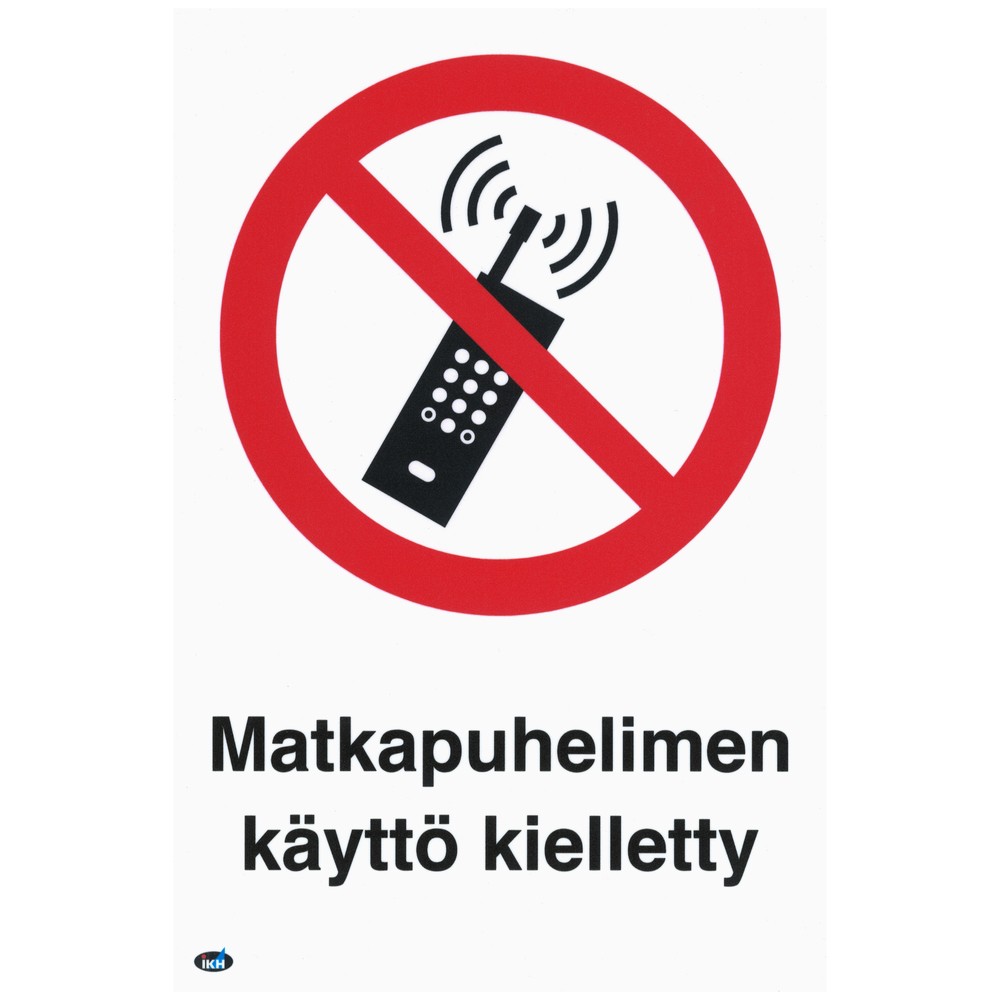 SKYLT MATKAPUHELIMEN KÄYTTÖ KIELETTY