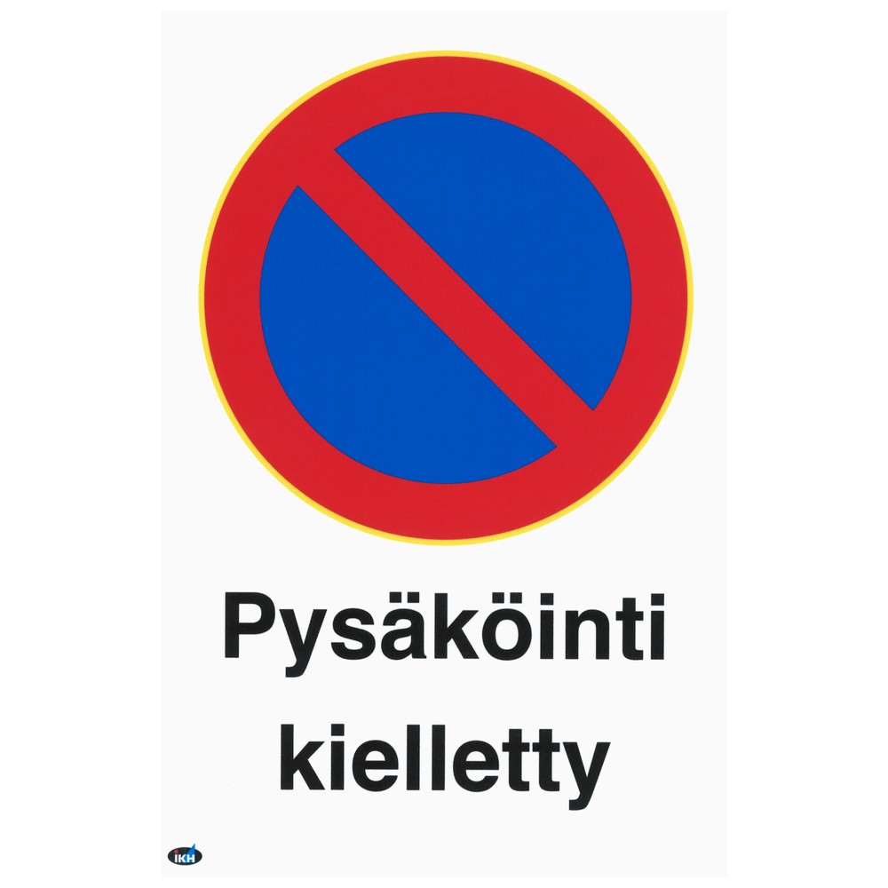 SKYLT PYSÄKÖINTI KIELLETTY 200X300