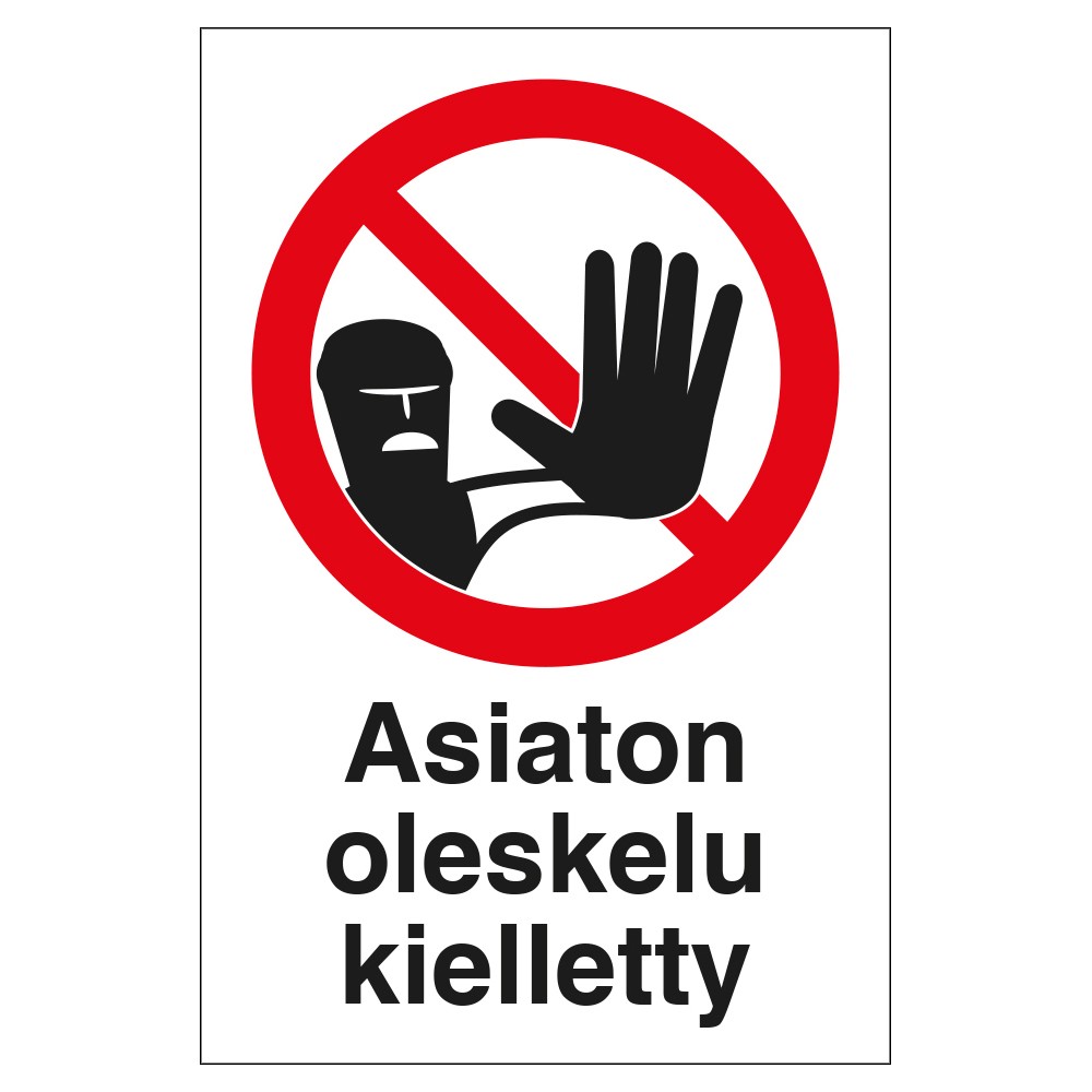 SKYLT ASIATON OLESKELU KIELETTY 200X300 PLAST
