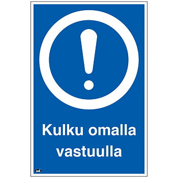 SKYLT KULKU OMALLA VASTUULLA  200X300 PLAST