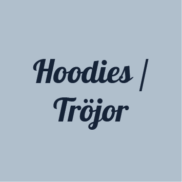Hoodies / Tröjor