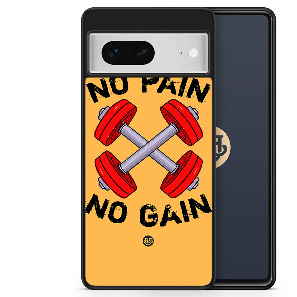Google Pixel 7 Case - No Pain No Gain