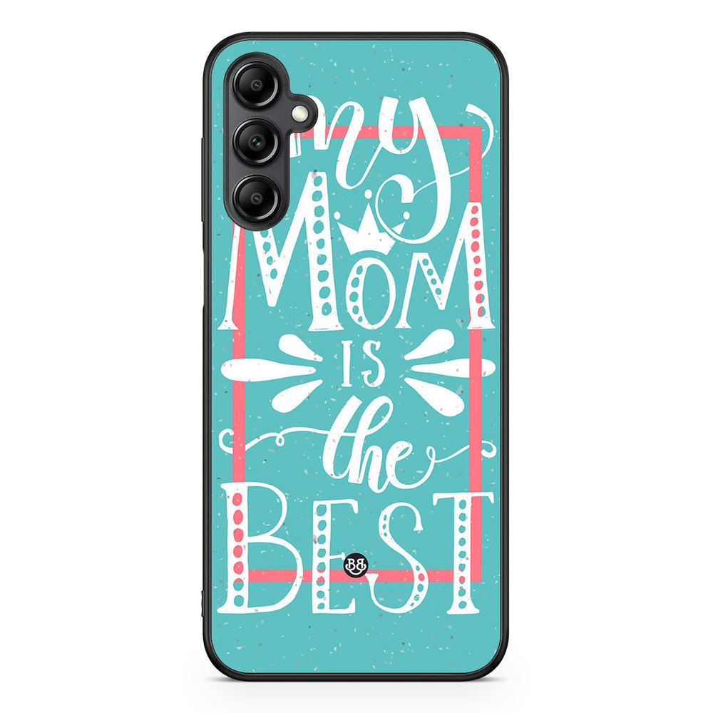 Samsung Galaxy A14 4G/5G Case - Mom is the best