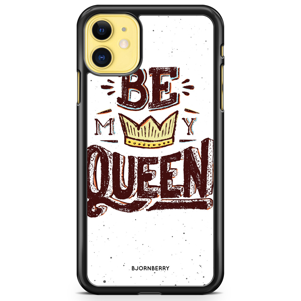 iPhone 11 Case - Be My Queen