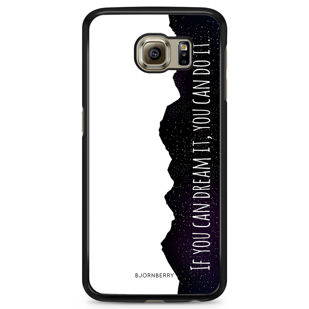 Samsung Galaxy S6 Edge+ Case - Dream it