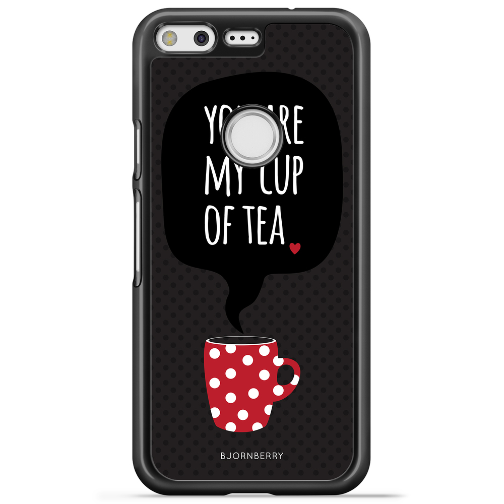 Google Pixel Case - You Are My Cup Of