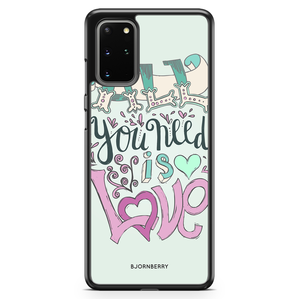 Samsung Galaxy S20 Plus Case - All You Need Is Love