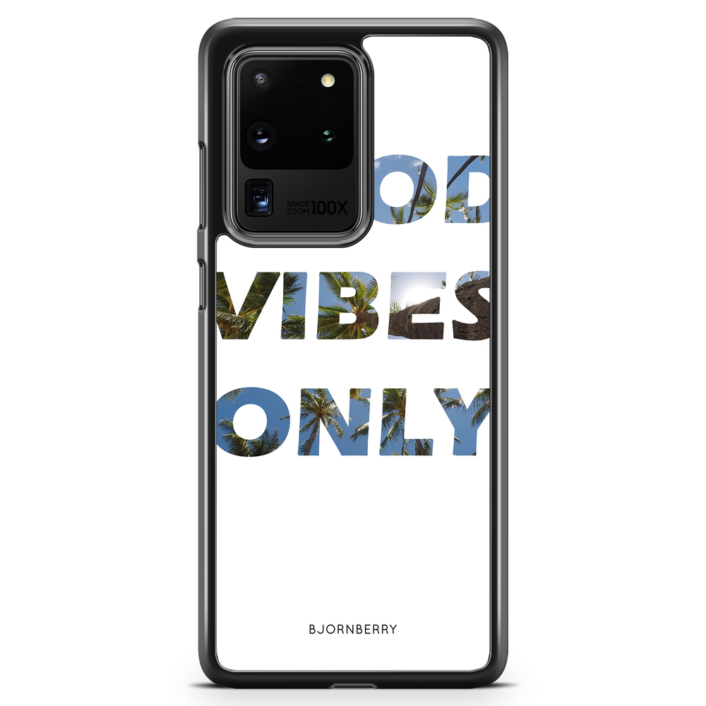Samsung Galaxy S20 Ultra Case - Good Vibes Only