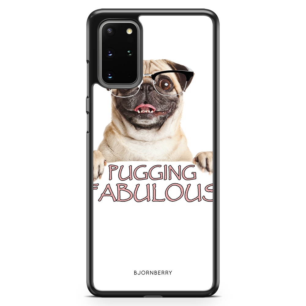 Samsung Galaxy S20 Plus Case - Pugging Fabulous