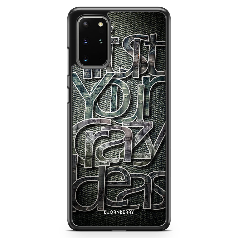 Samsung Galaxy S20 Plus Case - Trust your ideas