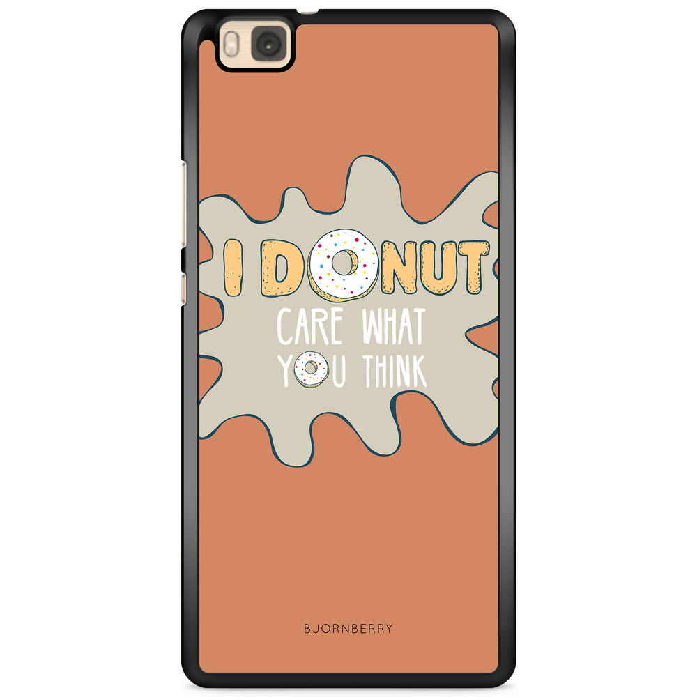 Huawei P8 Lite Case - I Donut Care