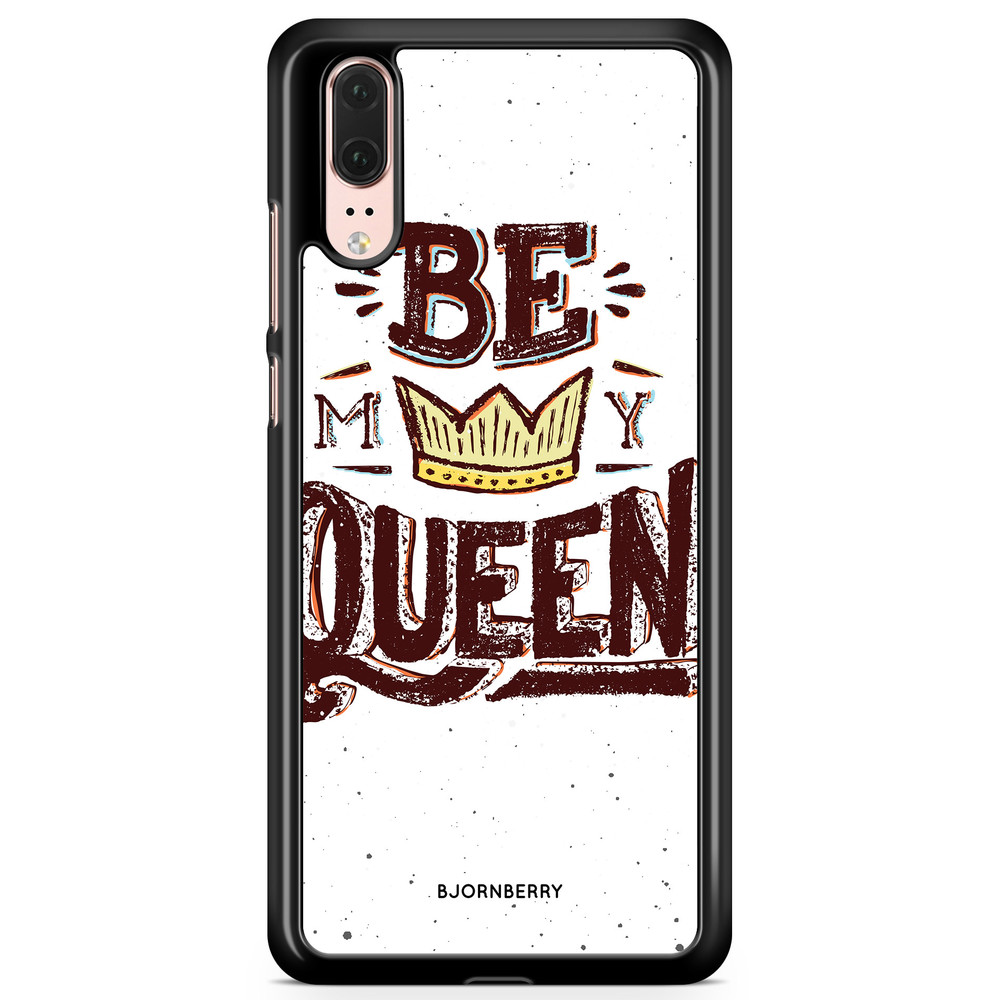 Huawei P20 Case - Be My Queen