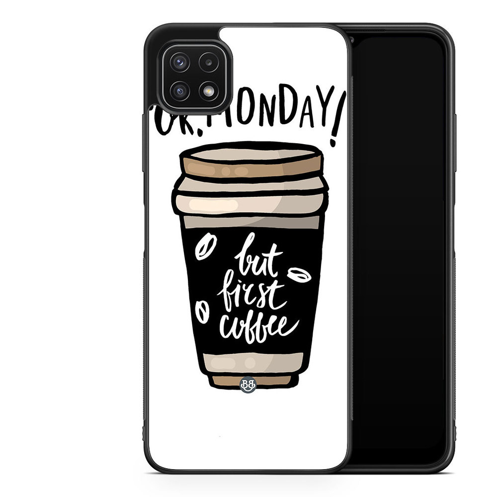 Samsung Galaxy A22 5G Case - But First Coffee