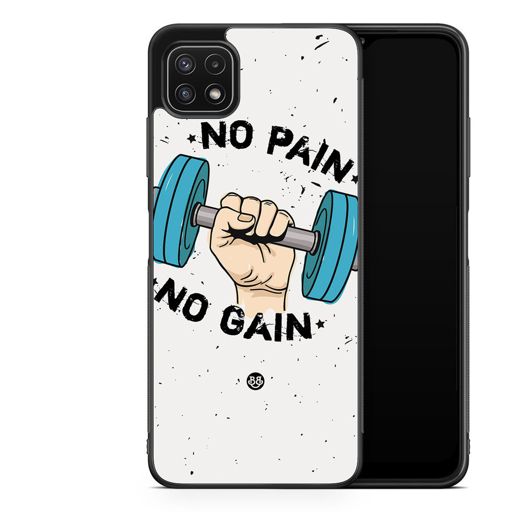 Samsung Galaxy A22 5G Case - No Pain No Gain
