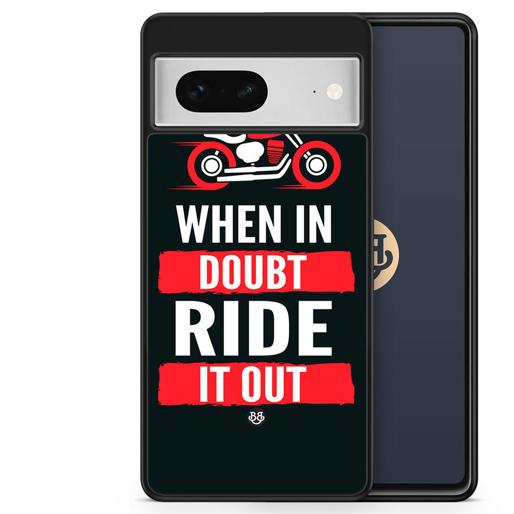 Google Pixel 7 Case - Ride it out