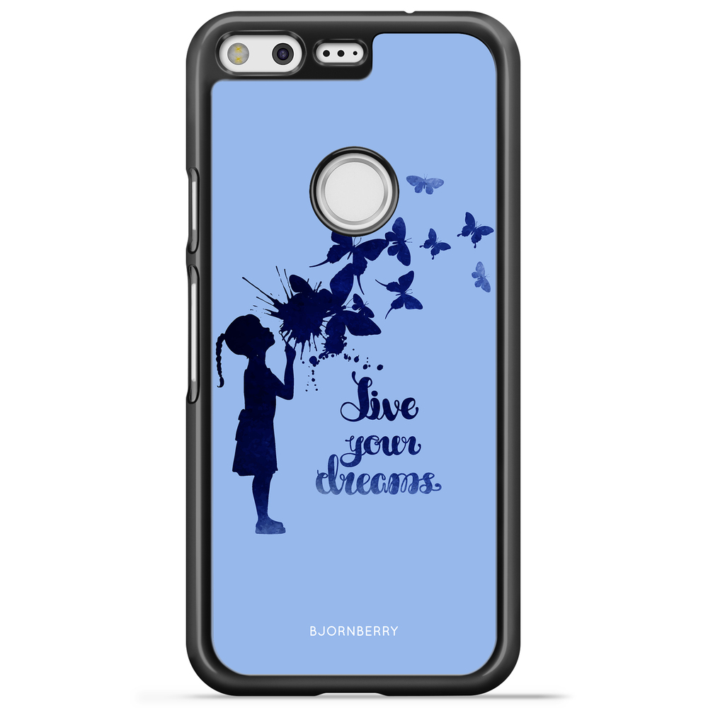 Google Pixel Case - Live Your Dreams