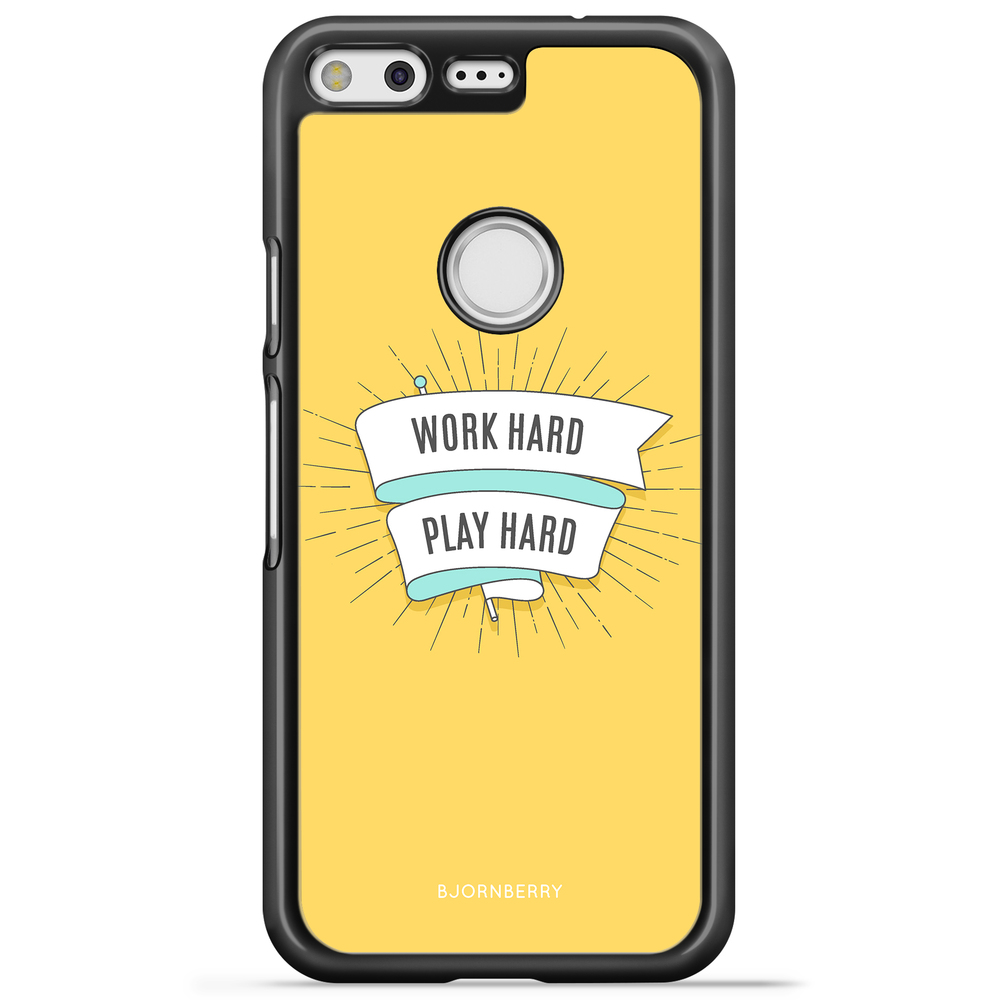 Google Pixel Case - Work hard play hard