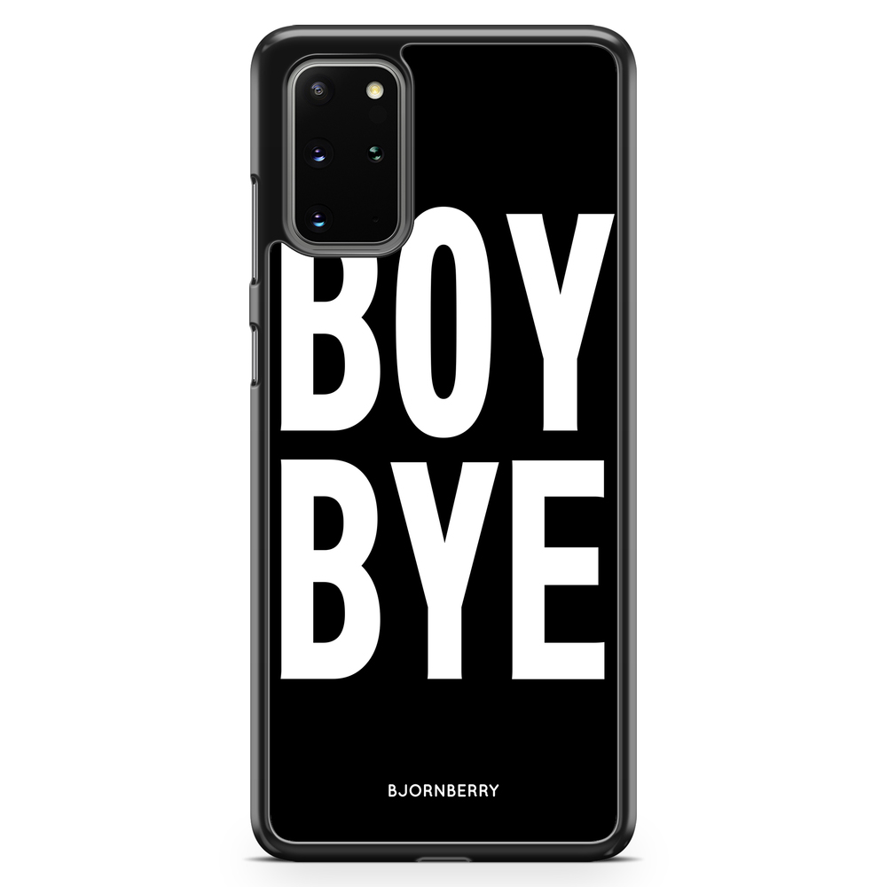 Samsung Galaxy S20 Plus Case - BOY BYE