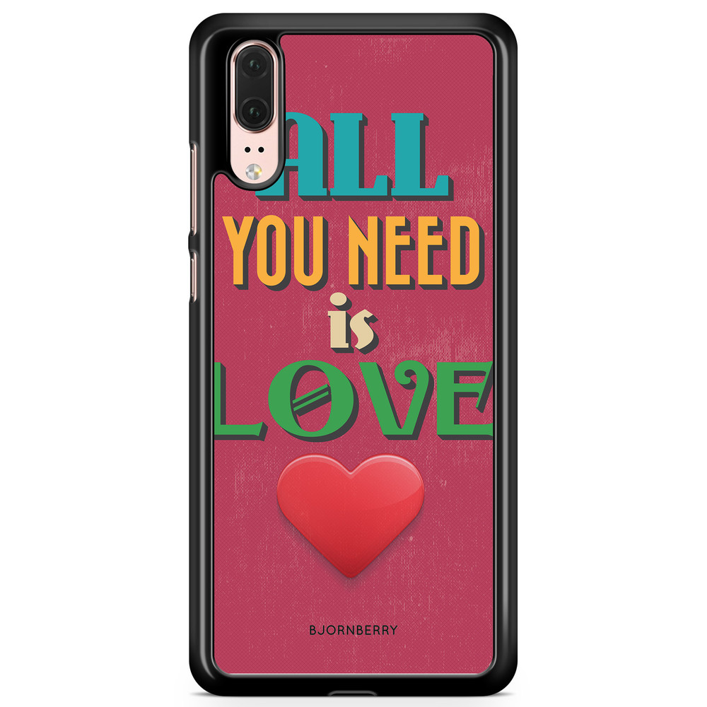 Huawei P20 Case - All You Need Is Love
