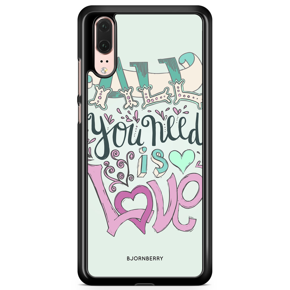 Huawei P20 Case - All You Need Is Love