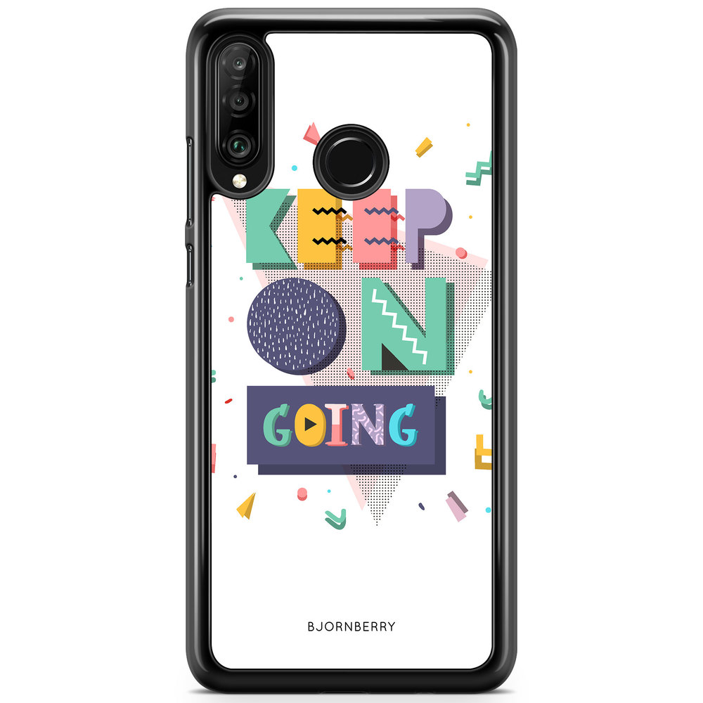 Huawei P30 Lite Case - Keep on going