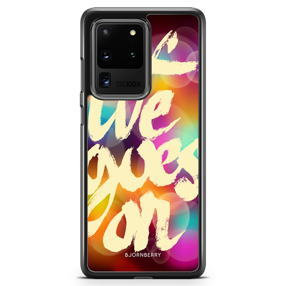 Samsung Galaxy S20 Ultra Case - Life goes on