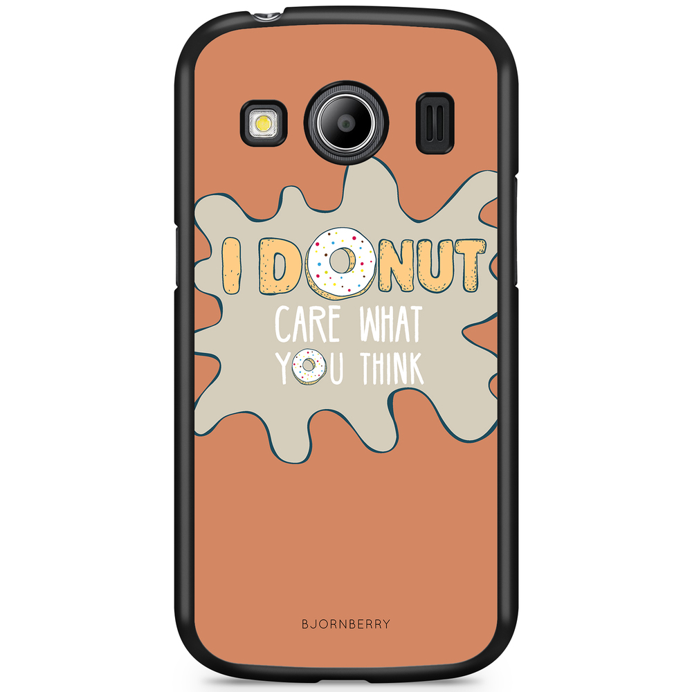 Samsung Galaxy Ace 4 Case - I Donut Care